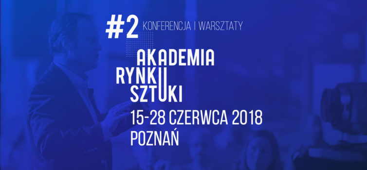 Akademia Rynku Sztuki 2. edycja